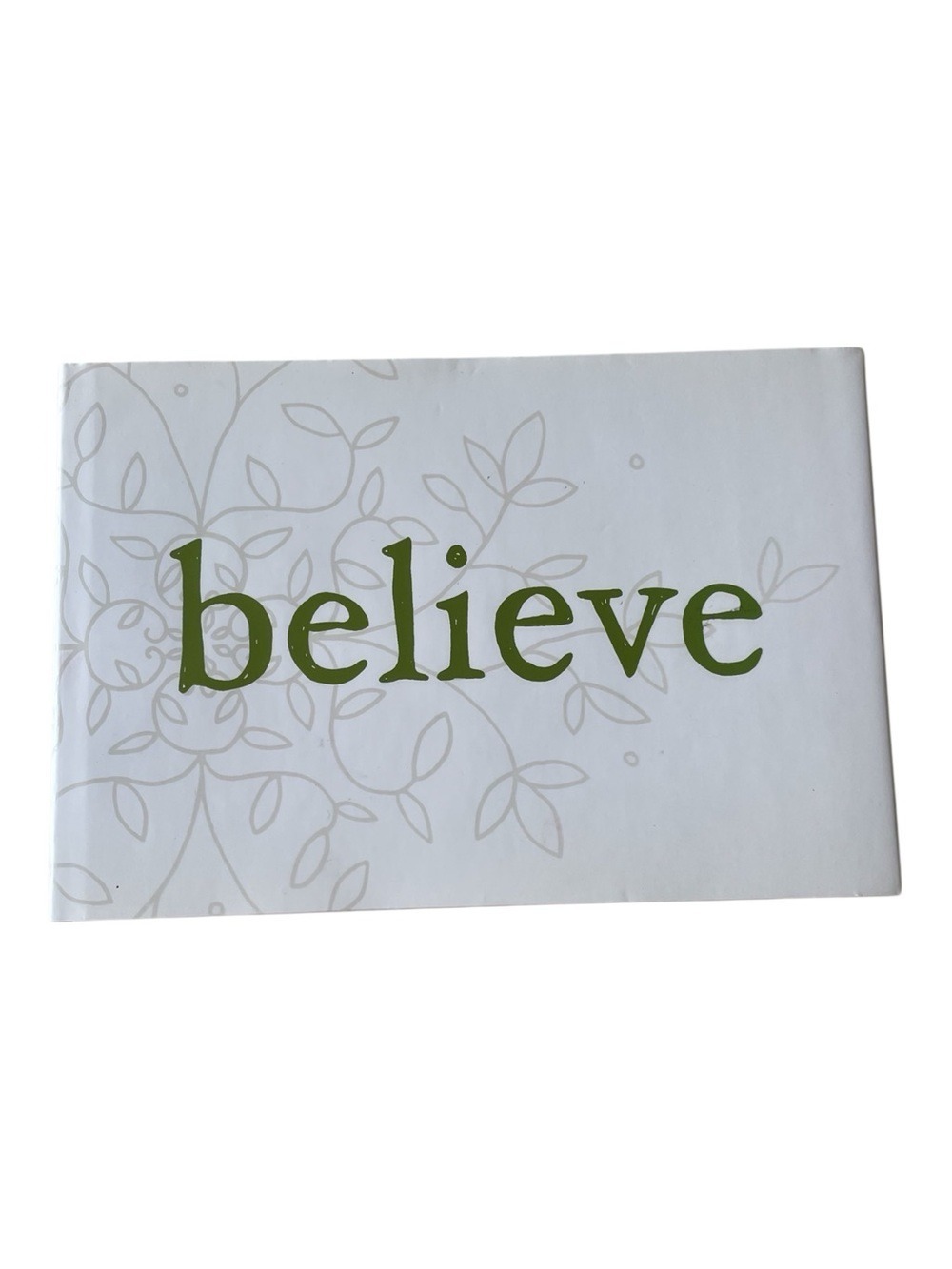 “Believe” by D. Zadra & K. Yamada 2009 Compendium, Inc. Inspirational Text